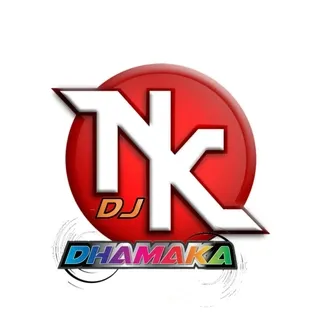 NK Dj Dhamaka NK Dj Dhamaka