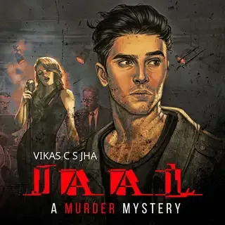 Jaal A Murder Mystery | जाल ऐ मर्डर मिस्ट्री | Author- विकास सी एस झा Jaal A Murder Mystery | जाल ऐ मर्डर मिस्ट्री | Author- विकास सी एस झा