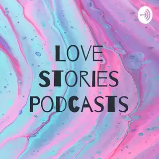 Love Stories Podcasts