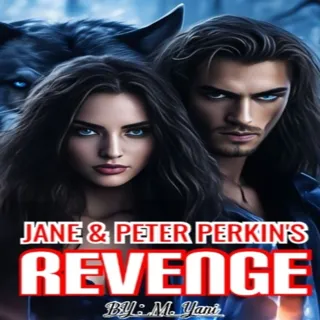 Jane And Peter Perkin’s Revenge Jane And Peter Perkin’s Revenge