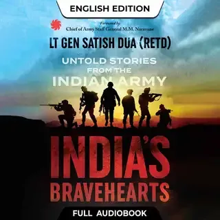India's Bravehearts: Untold Stories from the Indian Army - Full Audiobook (English) India's Bravehearts: Untold Stories from the Indian Army - Full Audiobook (English)