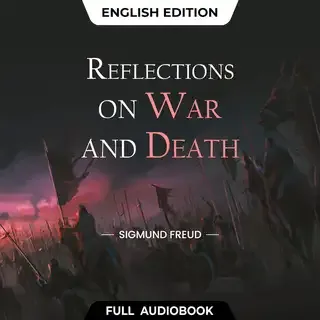 Reflections on War and Death - Full Audiobook (English)