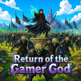 Return of the Gamer God