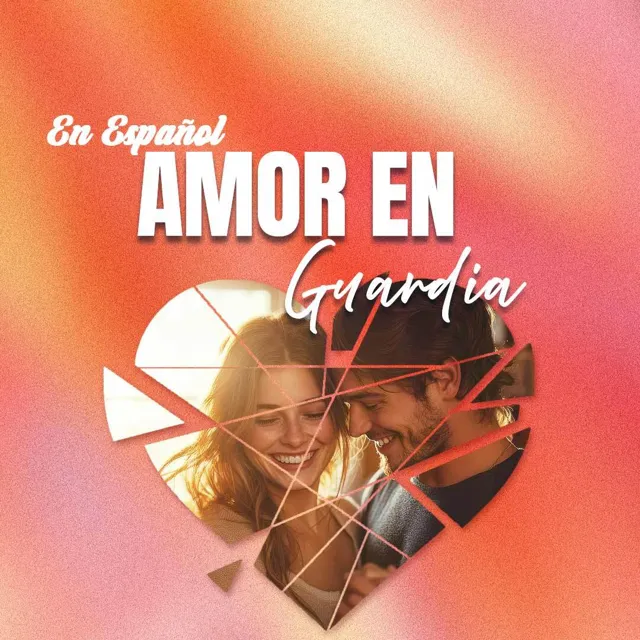 Amor en Guardia Amor en Guardia