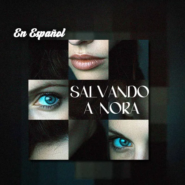 Salvando a Nora cover art Salvando a Nora cover art
