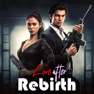 Love After Rebirth | लव आफ्टर रीबर्थ Love After Rebirth | लव आफ्टर रीबर्थ