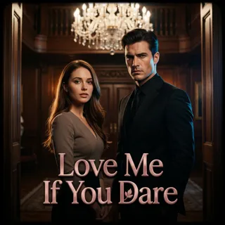Love Me if You Dare
