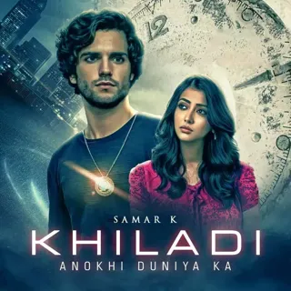 Khiladi: Anokhi Duniya Ka! Khiladi: Anokhi Duniya Ka!