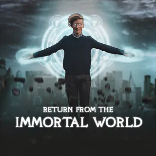 Return From the Immortal World Return From the Immortal World
