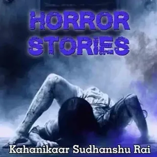 The Horror Show with Kahanikaar Sudhanshu Rai The Horror Show with Kahanikaar Sudhanshu Rai