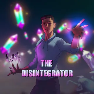 The Disintegrator