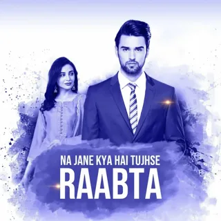 Na Jane Kya Hai Tujhse Raabta|ना जाने क्या है तुझसे राब्ता Na Jane Kya Hai Tujhse Raabta|ना जाने क्या है तुझसे राब्ता