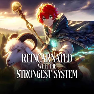 Reincarnated With the Strongest System Reincarnated With the Strongest System
