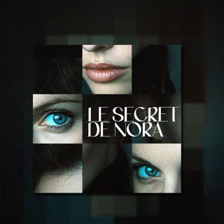 Le Secret de Nora Le Secret de Nora