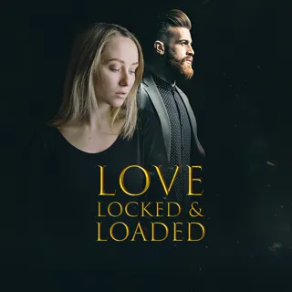 Love: Locked & Loaded