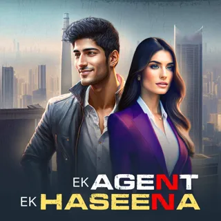 Ek Agent Ek Haseena | एक एजेंट एक हसीना Ek Agent Ek Haseena | एक एजेंट एक हसीना