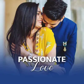 Passionate Love | पैशननेट लव Passionate Love | पैशननेट लव