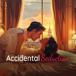 The Accidental Seduction The Accidental Seduction