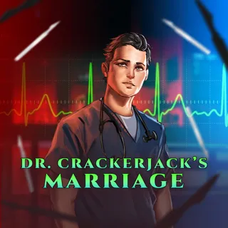 Dr. Crackerjack’s Marriage Dr. Crackerjack’s Marriage