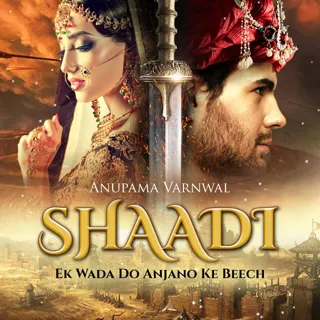 Shaadi - Ek Wada Do Anjano Ke Bich | शादी - एक वादा दो अंजानो के बीच | Author - Anupama Varnwal Shaadi - Ek Wada Do Anjano Ke Bich | शादी - एक वादा दो अंजानो के बीच | Author - Anupama Varnwal