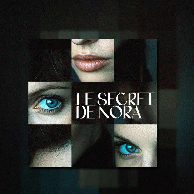 Le Secret de Nora Le Secret de Nora