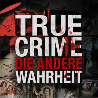 True Crime: Die Andere Wahrheit True Crime: Die Andere Wahrheit