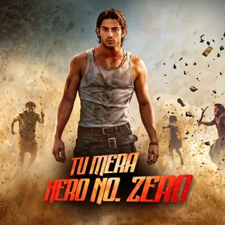 Tu Mera Hero No. Zero | तू मेरा हीरो नंबर ज़ीरो Tu Mera Hero No. Zero | तू मेरा हीरो नंबर ज़ीरो