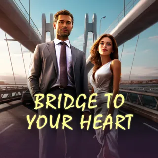 Bridge to Your Heart Bridge to Your Heart