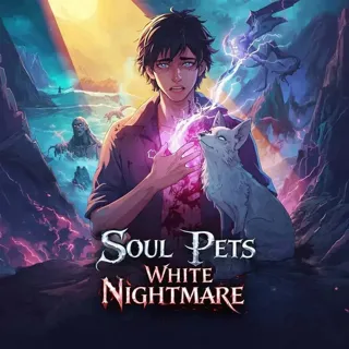 Soul Pets: White Nightmare Soul Pets: White Nightmare