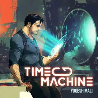 Time Machine | टाइम मशीन | Author- योगेश माली Time Machine | टाइम मशीन | Author- योगेश माली
