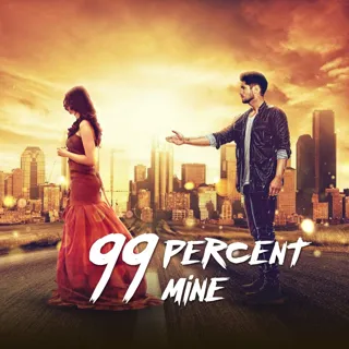 99 Percent Mine | 99 परसेंट माइन 99 Percent Mine | 99 परसेंट माइन