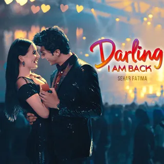 Darling I Am Back |डार्लिंग आई ऐम बैक Darling I Am Back |डार्लिंग आई ऐम बैक