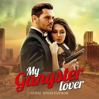 My Gangster Lover | माय गैंगस्टर लवर - Full Audiobook My Gangster Lover | माय गैंगस्टर लवर - Full Audiobook