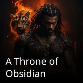 A Throne of Obsidian