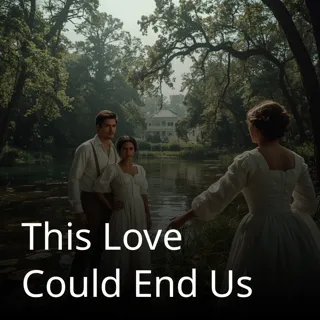 This Love Could End Us