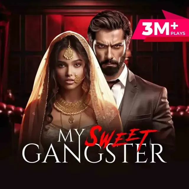 My Sweet Gangster | माय स्वीट गैंगस्टर My Sweet Gangster | माय स्वीट गैंगस्टर