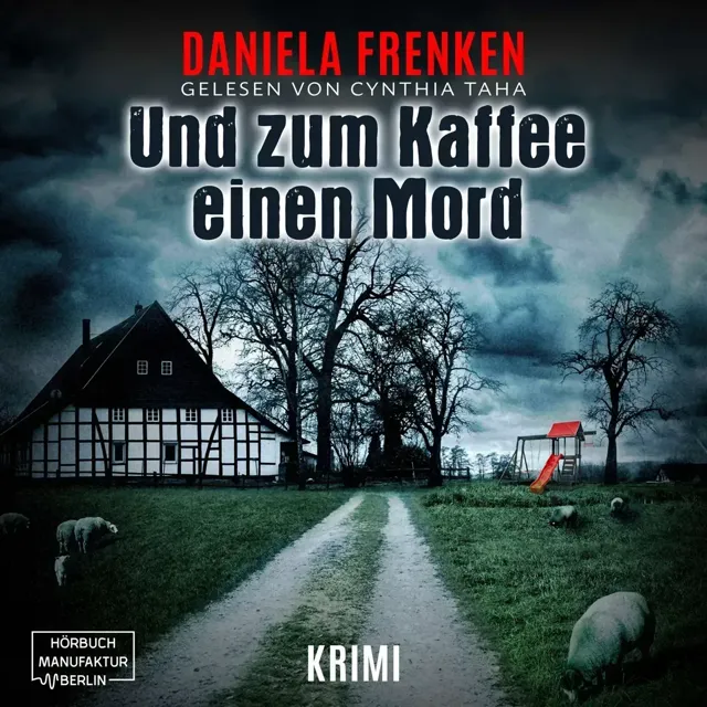 Und Zum Kaffee Einen Mord - Kathi Wällmann Krimi 1 Und Zum Kaffee Einen Mord - Kathi Wällmann Krimi 1