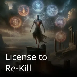 License to Re-Kill License to Re-Kill