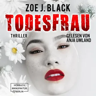 TODESFRAU - Thriller - Künzel & Lobenstein-Thriller 10