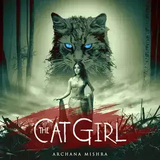The Cat Girl | द कैट गर्ल The Cat Girl | द कैट गर्ल