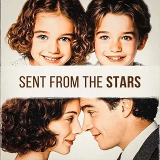 Sent From the Stars Sent From the Stars