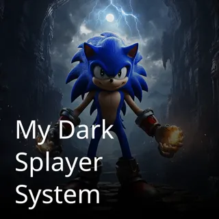 My Dark Splayer System My Dark Splayer System