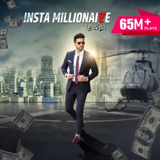 Insta Millionaire | இன்ஸ்டா மில்லியனர் Insta Millionaire | இன்ஸ்டா மில்லியனர்