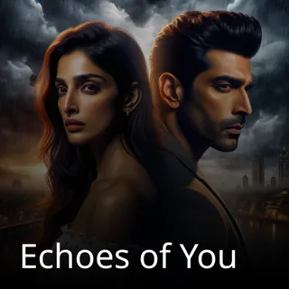 Echoes of You