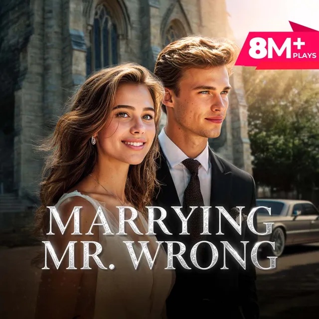 Marrying Mr. Wrong Marrying Mr. Wrong