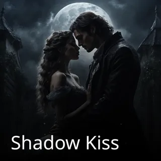 Shadow Kiss Shadow Kiss