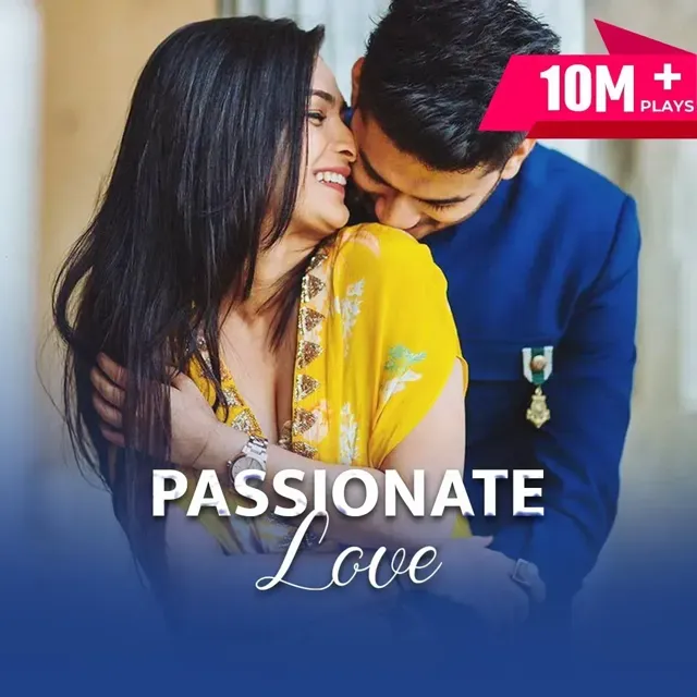 Passionate Love | पैशननेट लव Passionate Love | पैशननेट लव