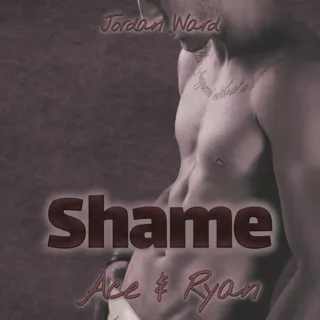 Shame - Ace & Ryan - Troubled Feelings 2 Shame - Ace & Ryan - Troubled Feelings 2
