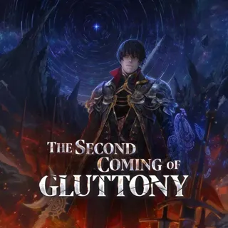 The Second Coming of Gluttony The Second Coming of Gluttony