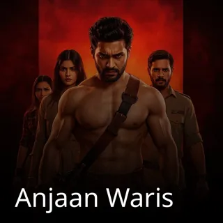 Anjaan Waris 